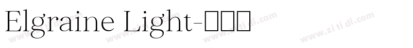 Elgraine Light字体转换 Elgraine Light字体转换